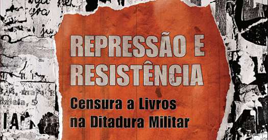 repressão resistência ditadura militar