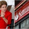 dilma-santander