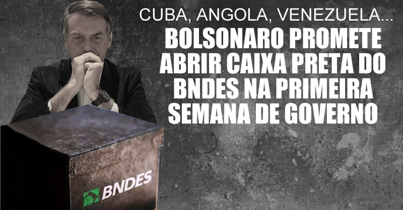 bolsonaro caixa preta do BDNES