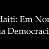 haiti-nome-democracia-violencia
