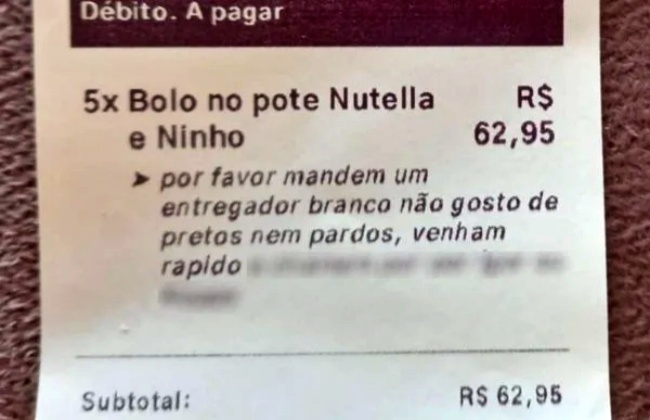 Cliente aplicativo entregador branco Não gosto pretos pardos