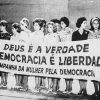 Imagem: Campanha da Mulher pela Democracia, Brasil, às vésperas de 1964.